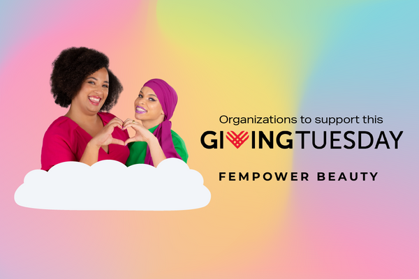 #GivingTuesday with Fempower Beauty